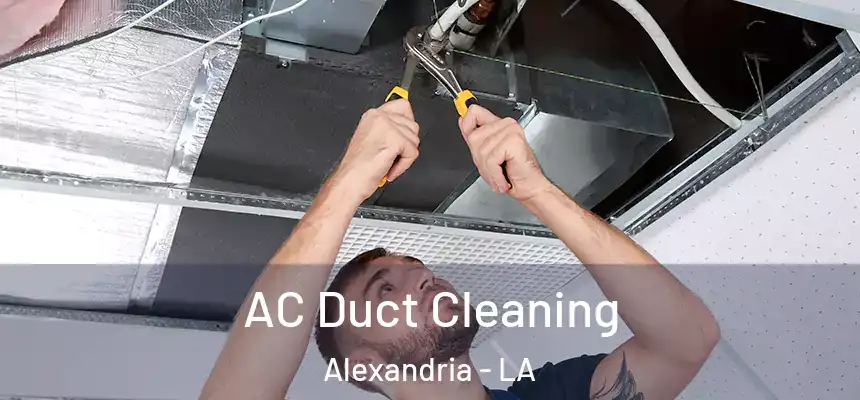  AC Duct Cleaning Alexandria - LA